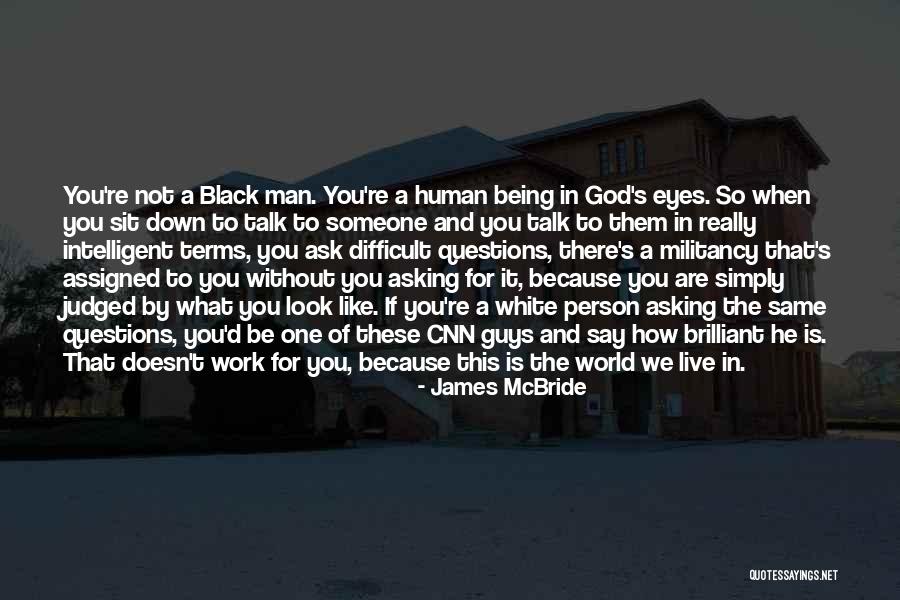 You Are A Man Of God Quotes By James McBride