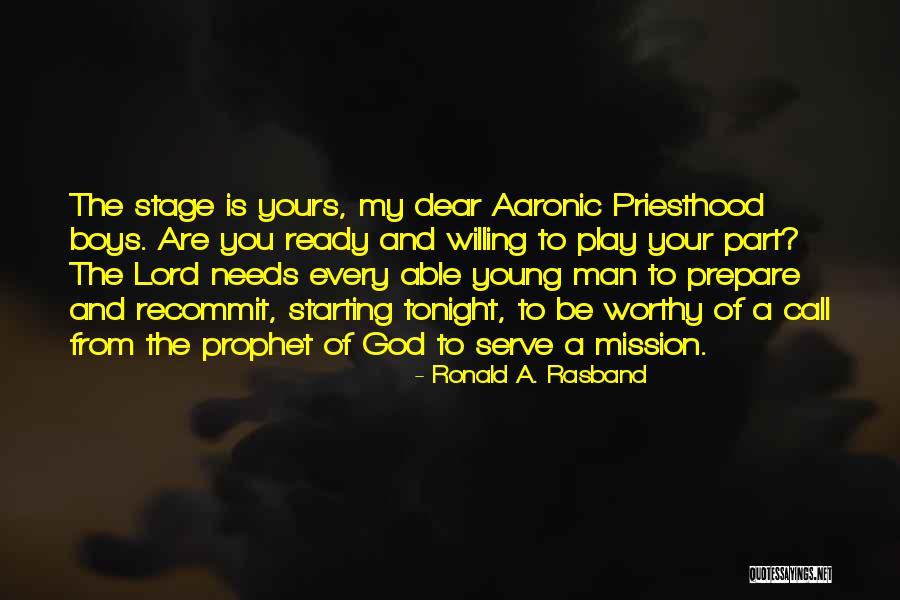 You Are A Man Of God Quotes By Ronald A. Rasband