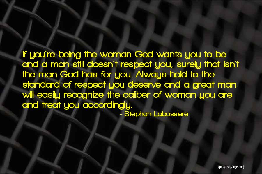 You Are A Man Of God Quotes By Stephan Labossiere