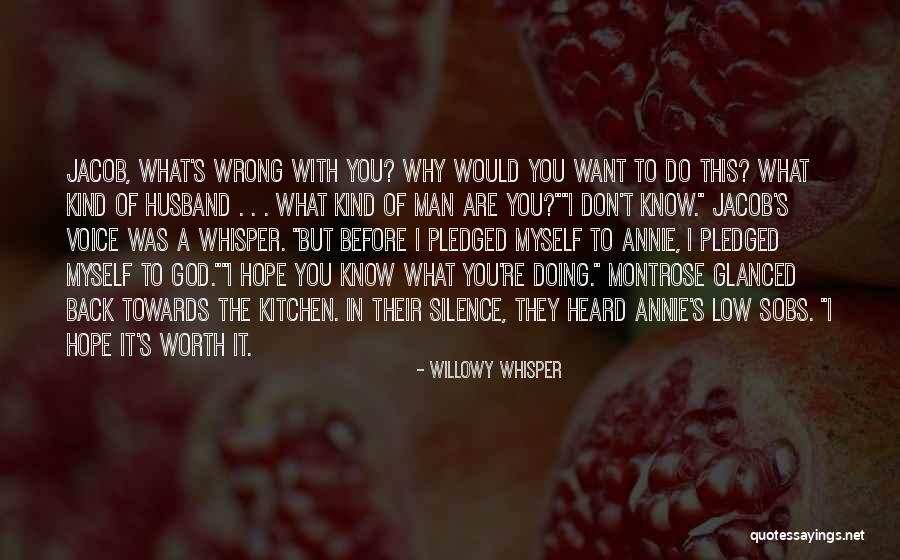 You Are A Man Of God Quotes By Willowy Whisper