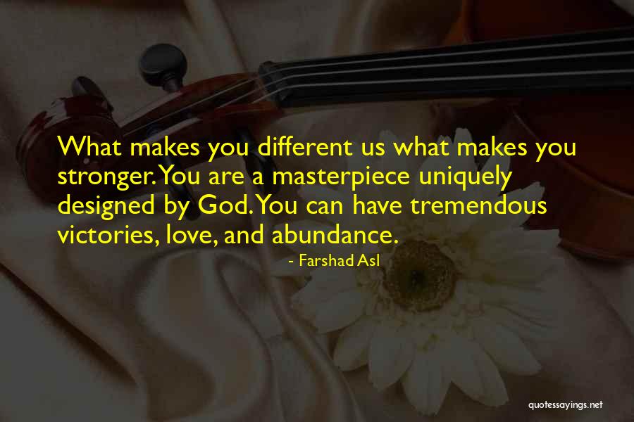 You Are A Masterpiece Quotes By Farshad Asl You Are A Masterpiece Quotes By Farshad Asl