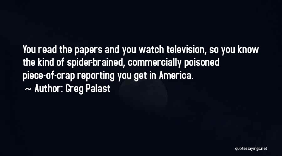 You Are A Piece Of Crap Quotes By Greg Palast