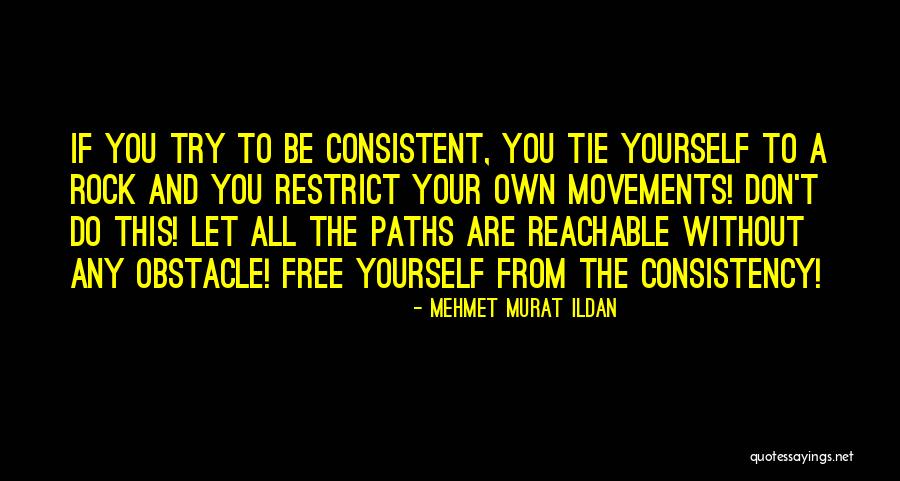 You Are A Rock Quotes By Mehmet Murat Ildan You Are A Rock Quotes By Mehmet Murat Ildan