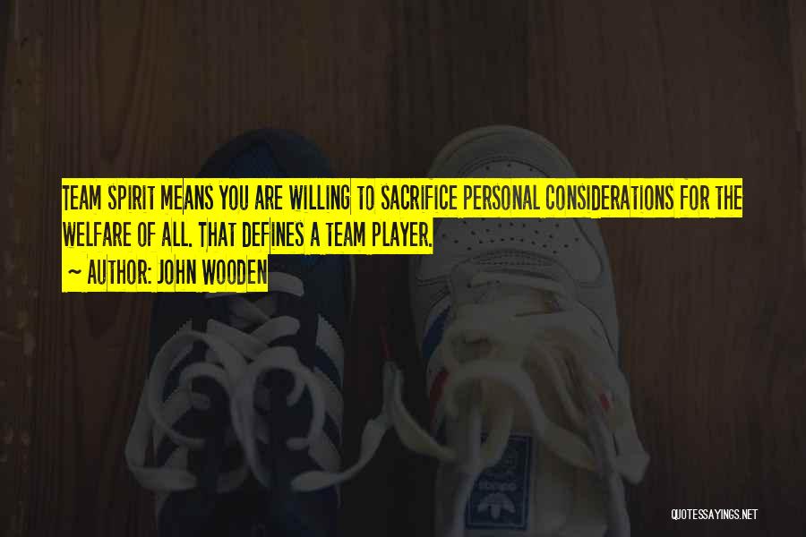 You Are A Team Player Quotes By John Wooden