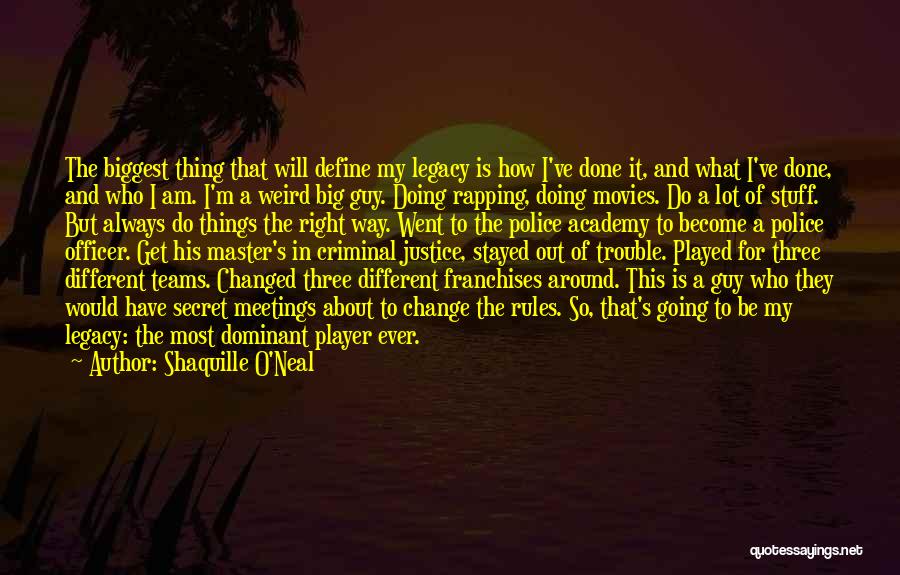 You Are A Team Player Quotes By Shaquille O'Neal