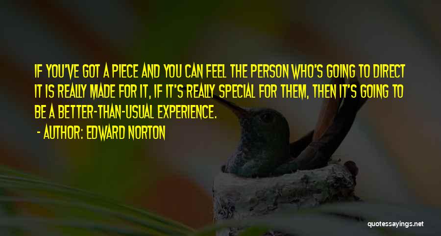 You Are A Very Special Person To Me Quotes By Edward Norton