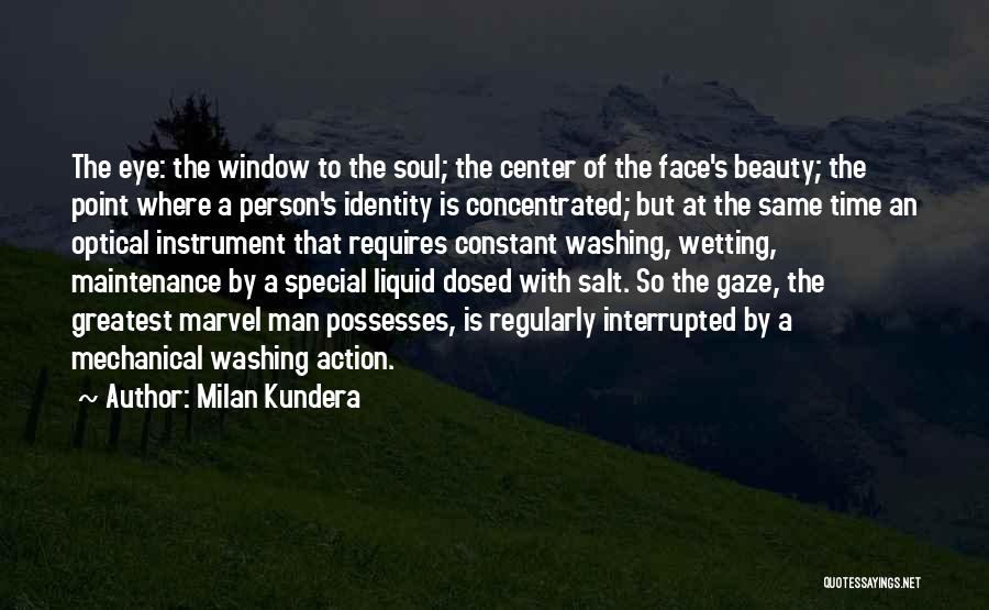 You Are A Very Special Person To Me Quotes By Milan Kundera