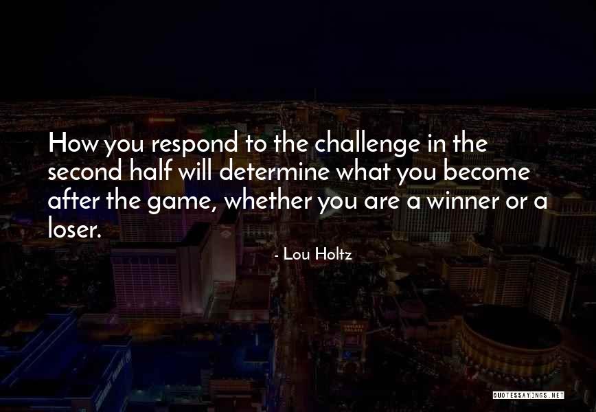 You Are A Winner Quotes By Lou Holtz You Are A Winner Quotes By Lou Holtz