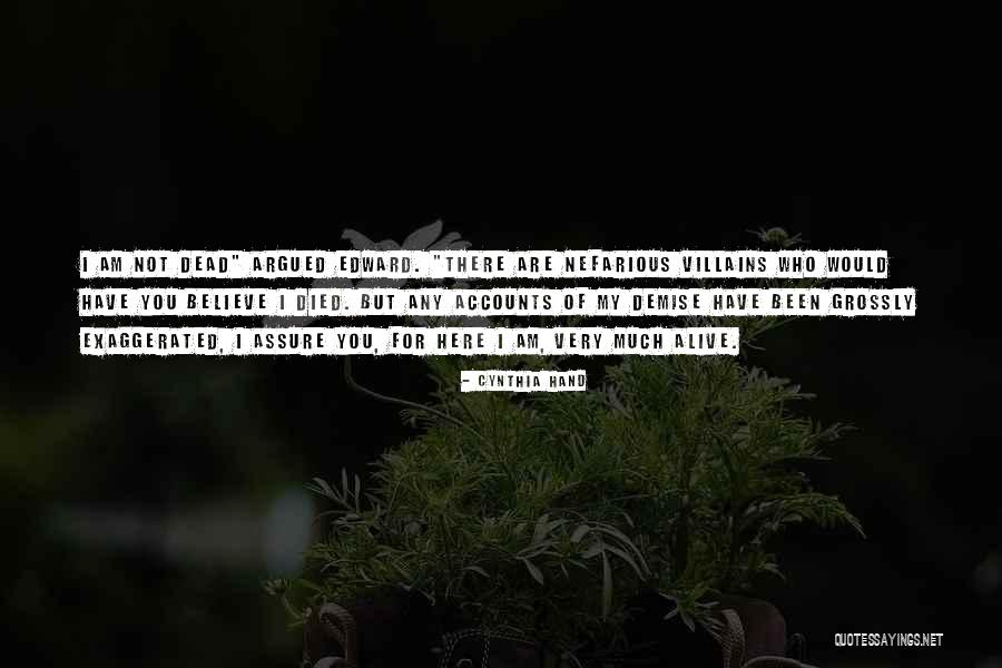 You Are Alive Quotes By Cynthia Hand You Are Alive Quotes By Cynthia Hand