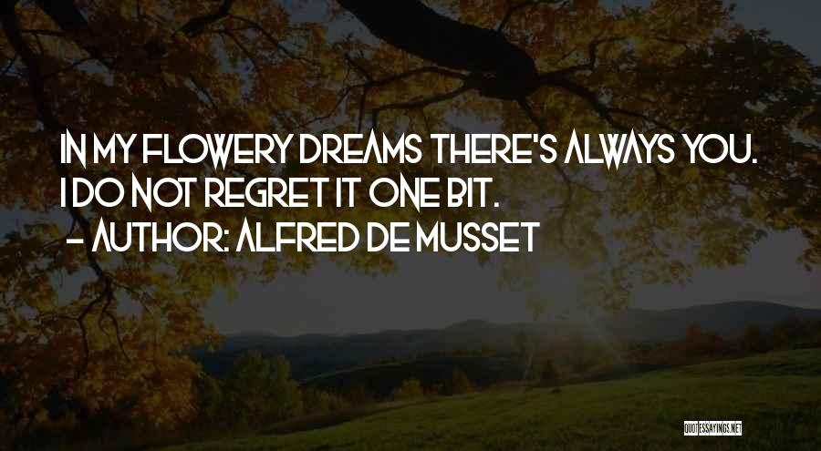 You Are Always In My Dreams Quotes By Alfred De Musset