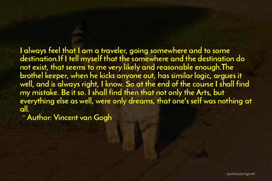 You Are Always In My Dreams Quotes By Vincent Van Gogh