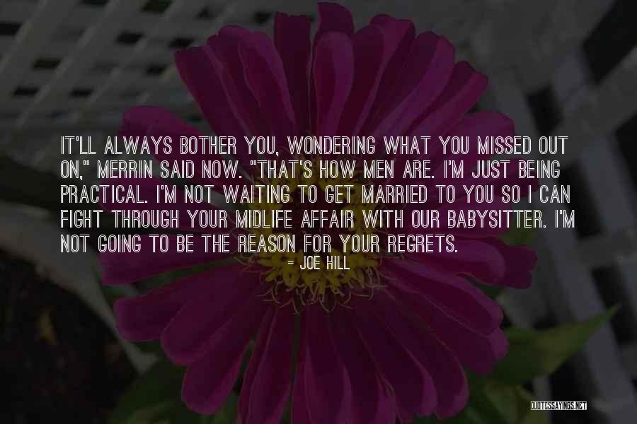 You Are Always Missed Quotes By Joe Hill You Are Always Missed Quotes By Joe Hill