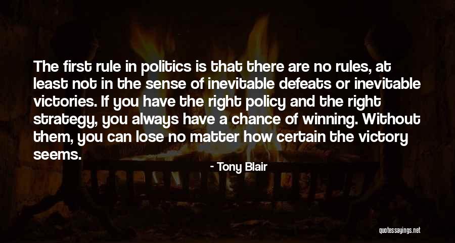 You Are Always Right Quotes By Tony Blair You Are Always Right Quotes By Tony Blair