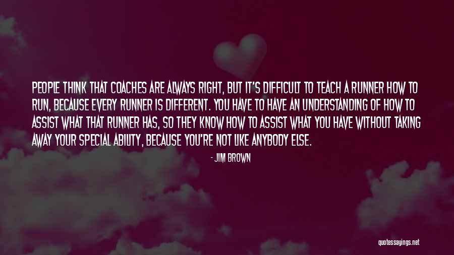 You Are Always Special Quotes By Jim Brown You Are Always Special Quotes By Jim Brown