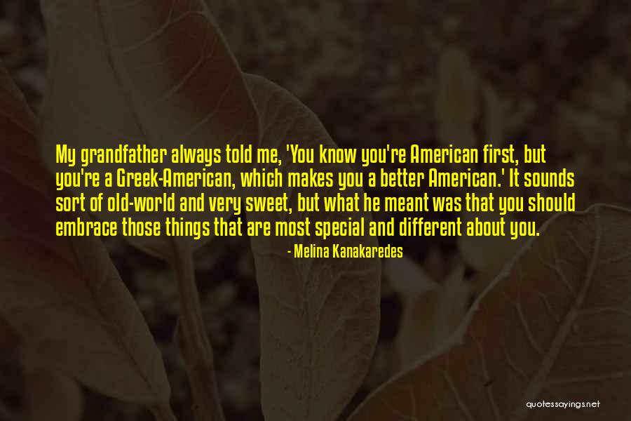 You Are Always Special Quotes By Melina Kanakaredes You Are Always Special Quotes By Melina Kanakaredes