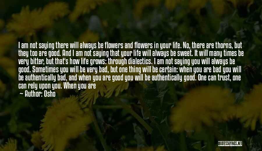 You Are Always There Quotes By Osho