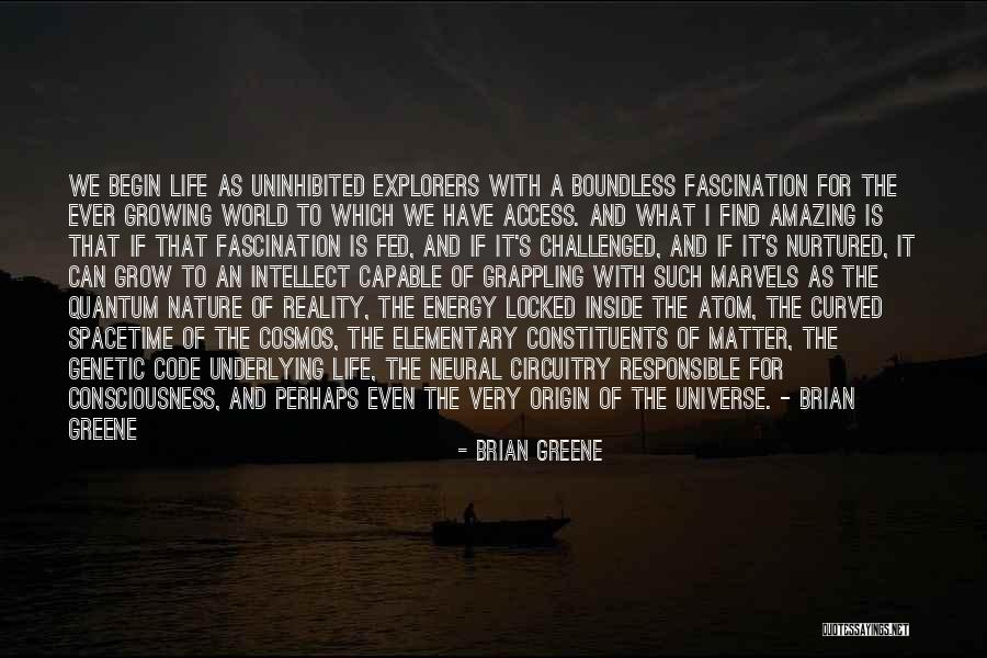 You Are Amazing And Capable Quotes By Brian Greene You Are Amazing And Capable Quotes By Brian Greene