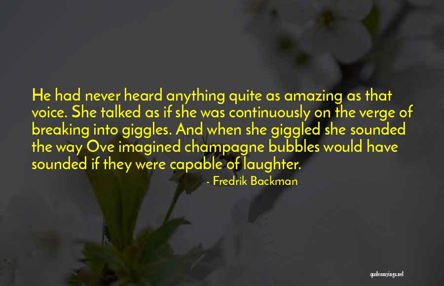 You Are Amazing And Capable Quotes By Fredrik Backman You Are Amazing And Capable Quotes By Fredrik Backman