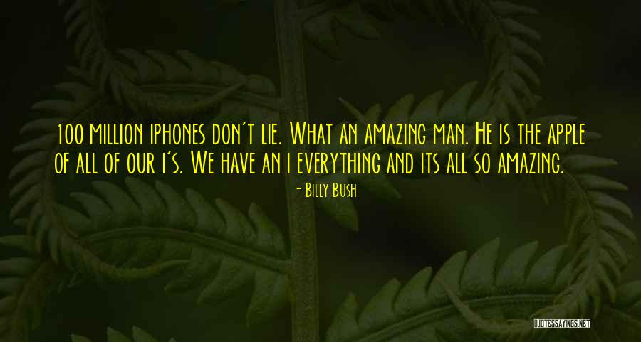 You Are Amazing Man Quotes By Billy Bush You Are Amazing Man Quotes By Billy Bush