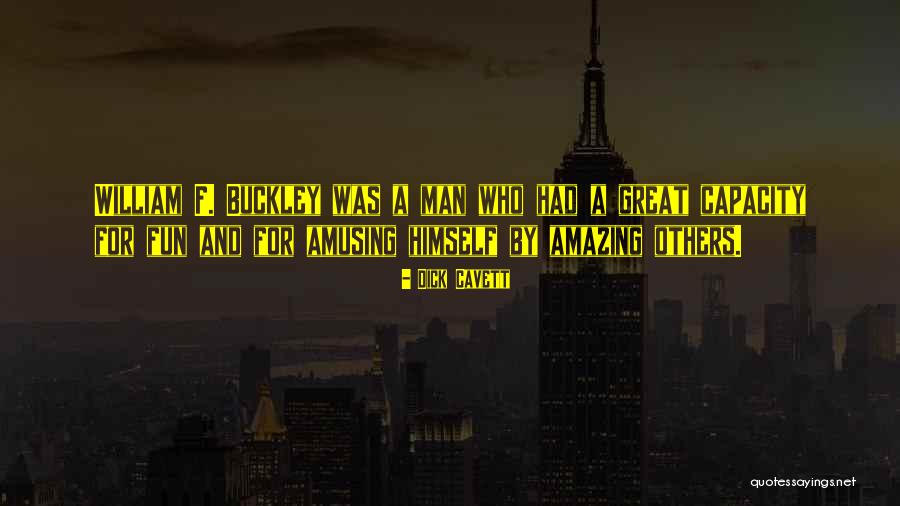 You Are Amazing Man Quotes By Dick Cavett You Are Amazing Man Quotes By Dick Cavett