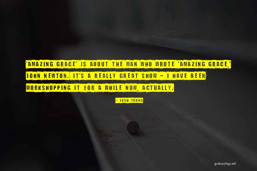 You Are Amazing Man Quotes By Josh Young You Are Amazing Man Quotes By Josh Young