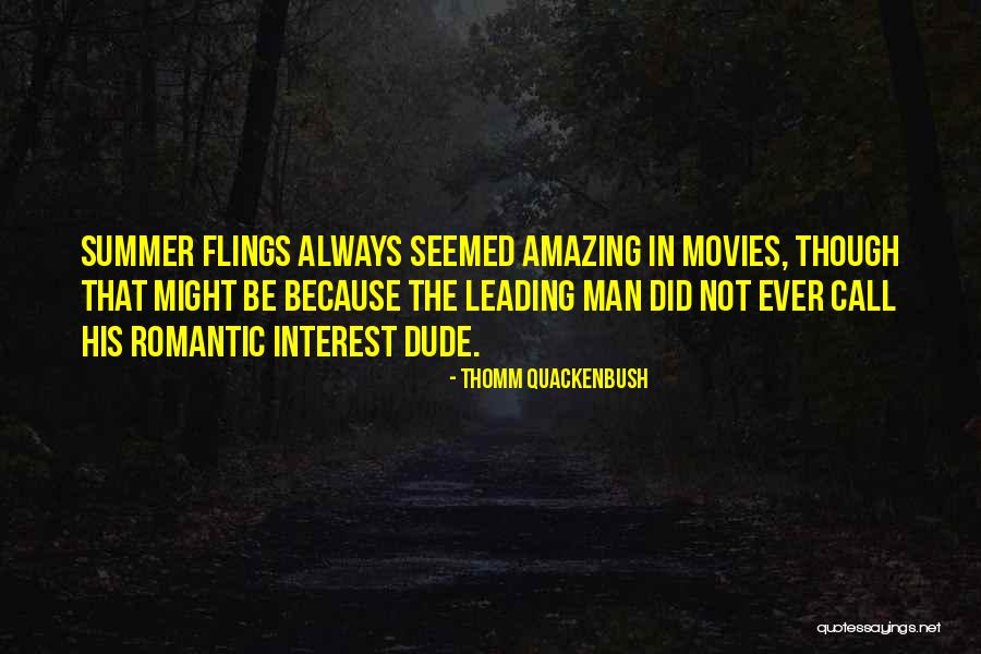 You Are Amazing Man Quotes By Thomm Quackenbush You Are Amazing Man Quotes By Thomm Quackenbush