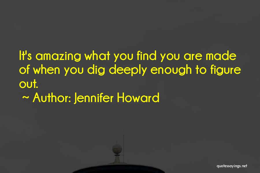 You Are Amazing Quotes By Jennifer Howard