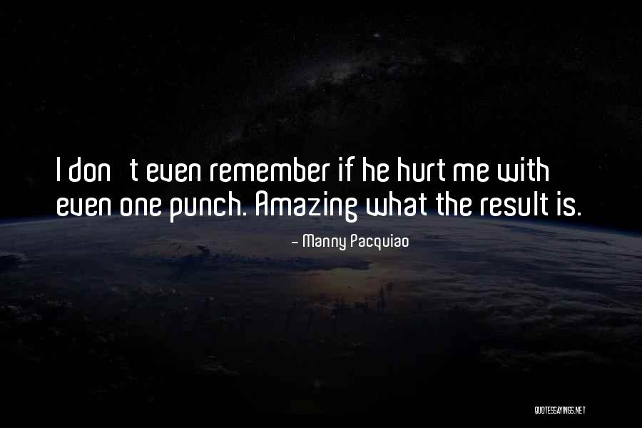 You Are Amazing Remember That Quotes By Manny Pacquiao You Are Amazing Remember That Quotes By Manny Pacquiao