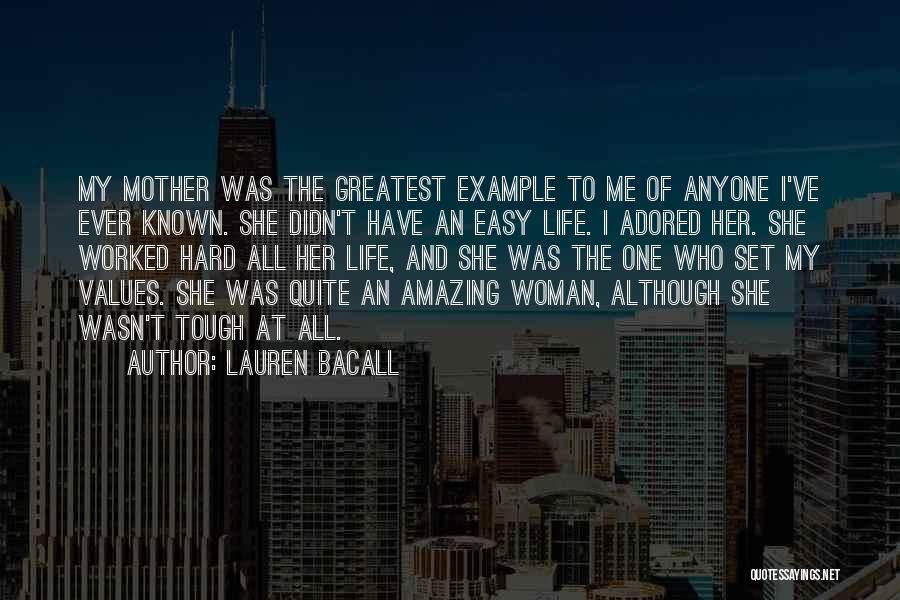 You Are Amazing Woman Quotes By Lauren Bacall