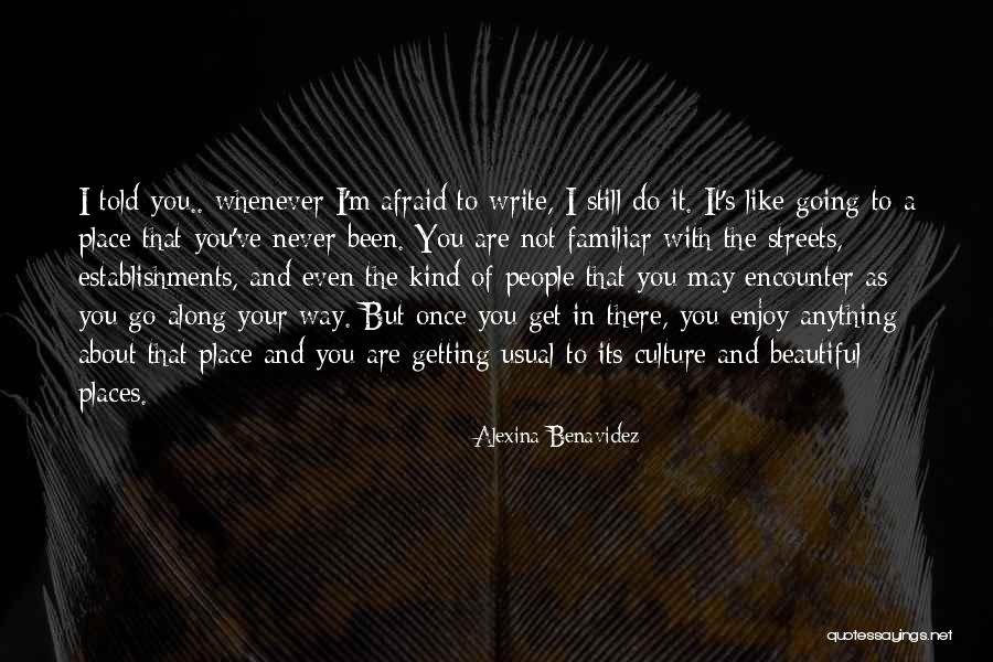 You Are As Beautiful Quotes By Alexina Benavidez