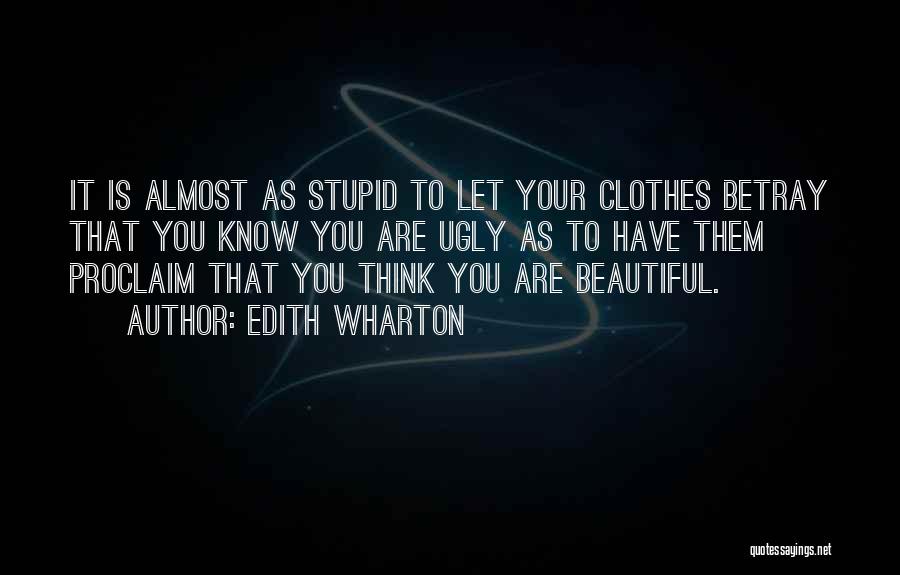 You Are As Beautiful Quotes By Edith Wharton
