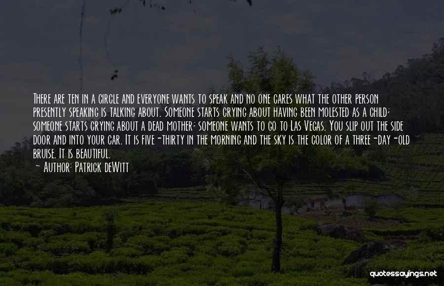 You Are As Beautiful Quotes By Patrick DeWitt You Are As Beautiful Quotes By Patrick DeWitt
