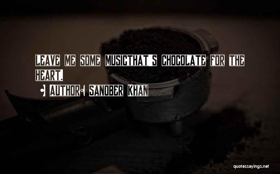 You Are As Sweet As Chocolate Quotes By Sanober Khan