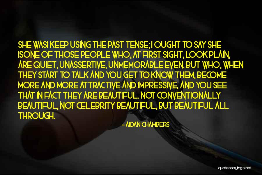 You Are Attractive Quotes By Aidan Chambers You Are Attractive Quotes By Aidan Chambers