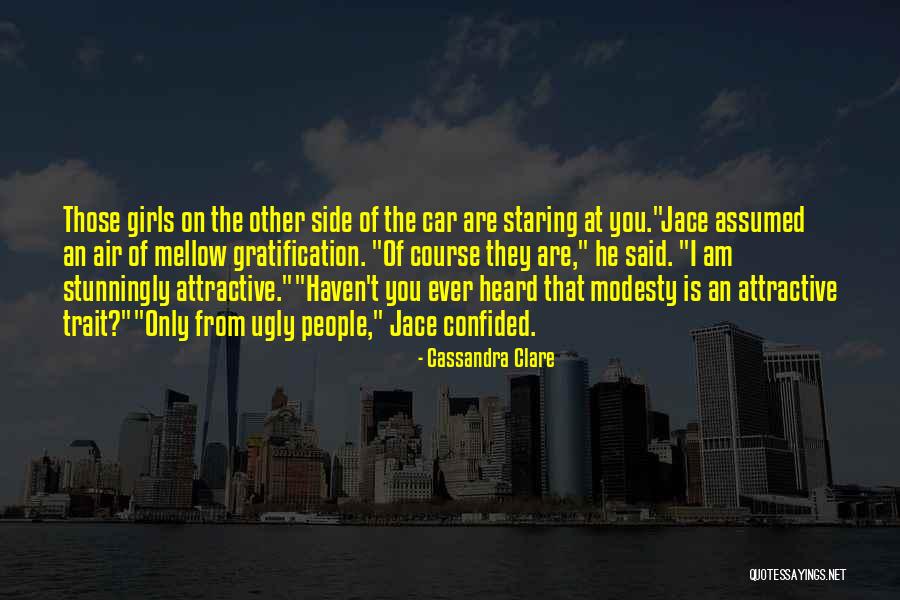 You Are Attractive Quotes By Cassandra Clare You Are Attractive Quotes By Cassandra Clare