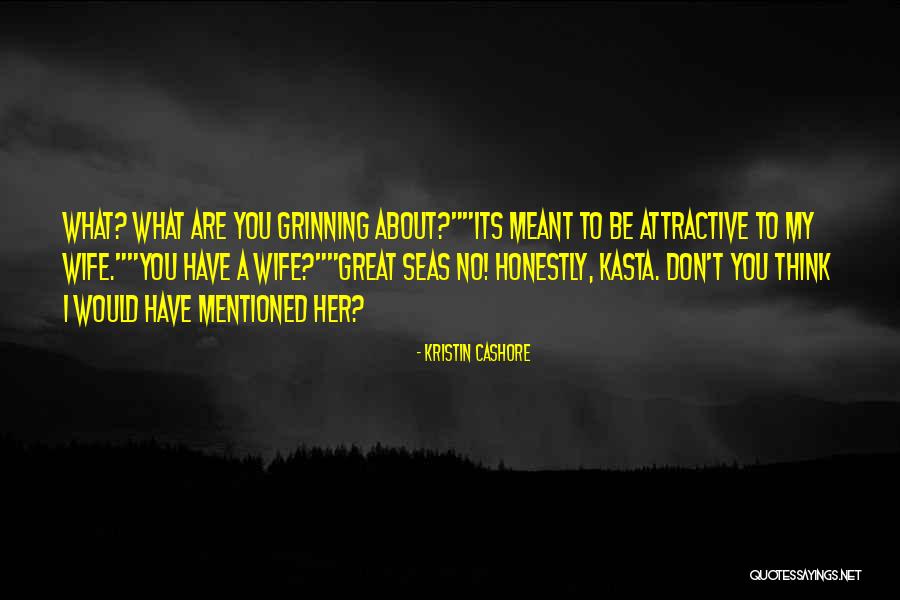 You Are Attractive Quotes By Kristin Cashore You Are Attractive Quotes By Kristin Cashore