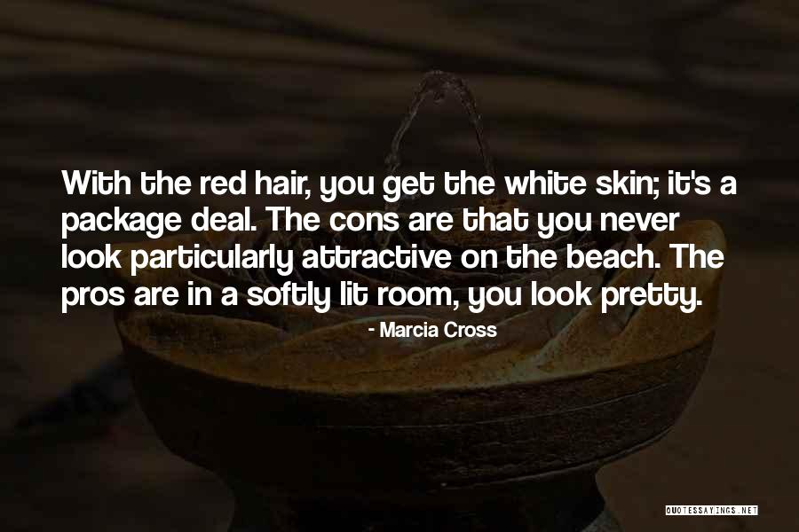 You Are Attractive Quotes By Marcia Cross You Are Attractive Quotes By Marcia Cross