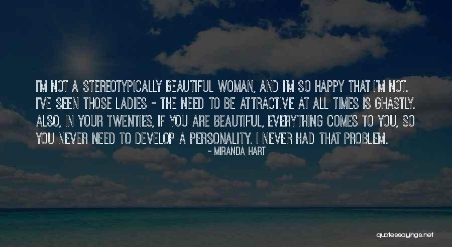 You Are Attractive Quotes By Miranda Hart You Are Attractive Quotes By Miranda Hart