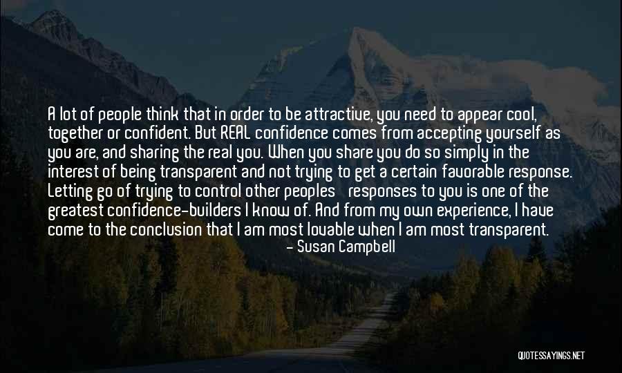 You Are Attractive Quotes By Susan Campbell You Are Attractive Quotes By Susan Campbell