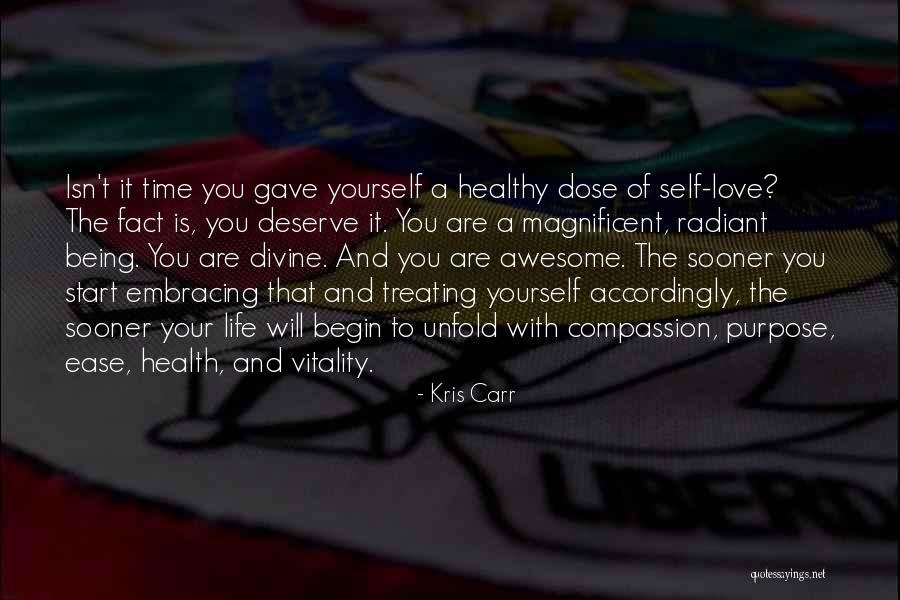 You Are Awesome Love Quotes By Kris Carr You Are Awesome Love Quotes By Kris Carr