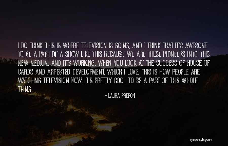 You Are Awesome Love Quotes By Laura Prepon You Are Awesome Love Quotes By Laura Prepon