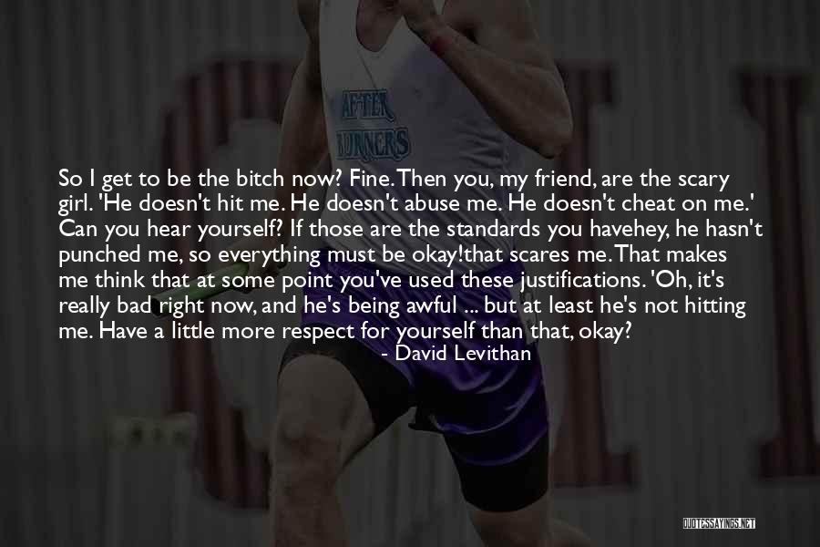 You Are Bad For Me Quotes By David Levithan You Are Bad For Me Quotes By David Levithan