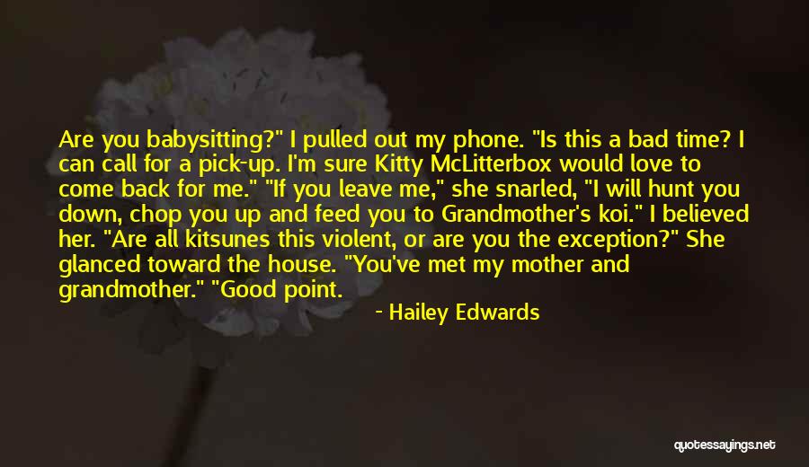 You Are Bad For Me Quotes By Hailey Edwards