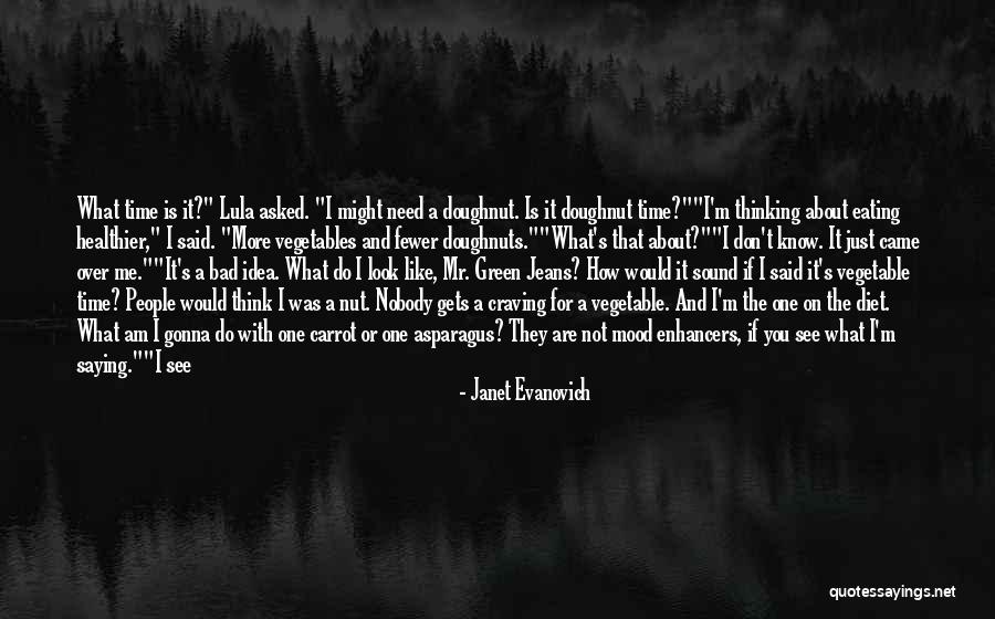 You Are Bad For Me Quotes By Janet Evanovich