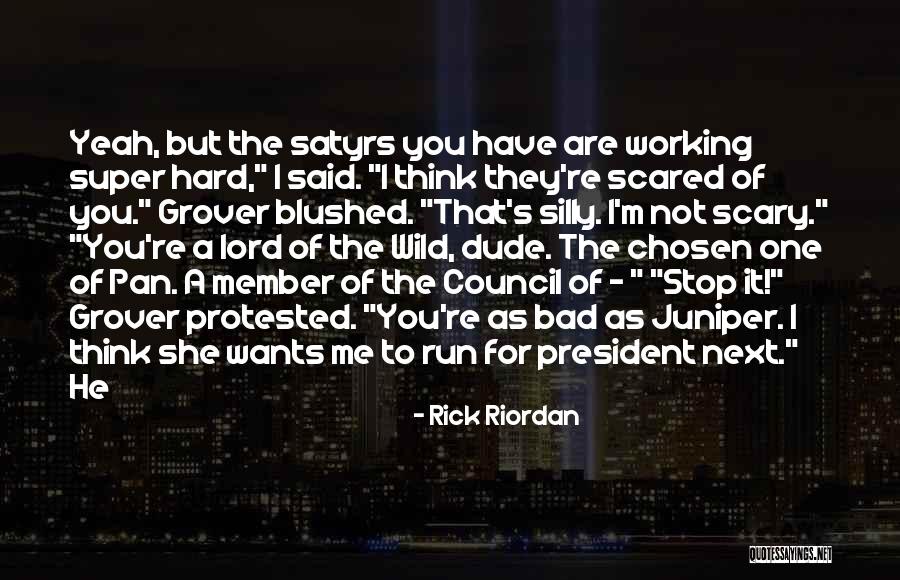 You Are Bad For Me Quotes By Rick Riordan You Are Bad For Me Quotes By Rick Riordan