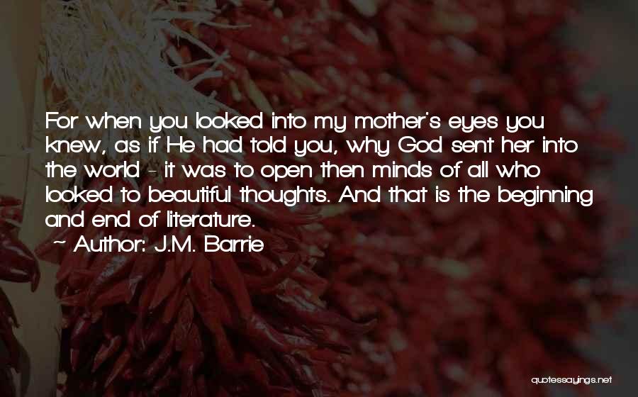You Are Beautiful In God's Eyes Quotes By J.M. Barrie