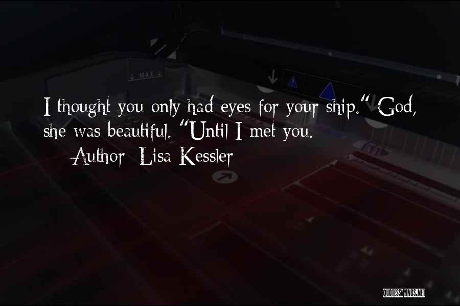 You Are Beautiful In God's Eyes Quotes By Lisa Kessler