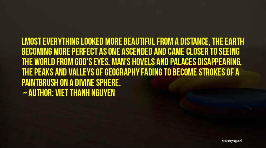 You Are Beautiful In God's Eyes Quotes By Viet Thanh Nguyen