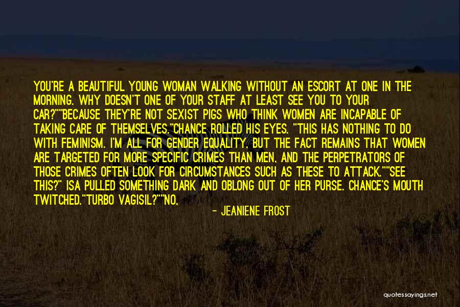 You Are Beautiful In The Morning Quotes By Jeaniene Frost You Are Beautiful In The Morning Quotes By Jeaniene Frost