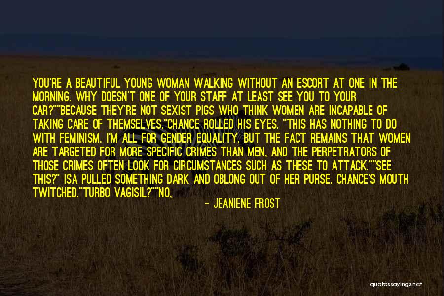 You Are Beautiful In The Morning Quotes By Jeaniene Frost